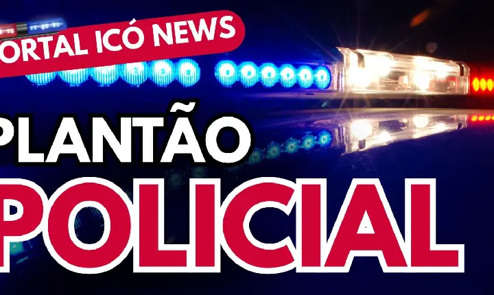 PLANTÃO POLICIAL: Tarde de prisões e apreensões movimentam o setor de segurança em Icó