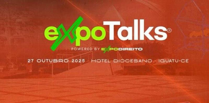 Iguatu sedia o maior evento jurídico da região Centro-Sul: Expotalks acontece dia 27 de outubro